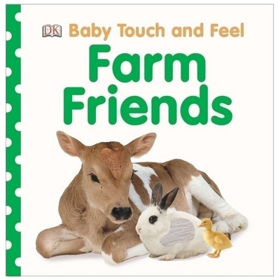 Baby Touch and Feel Farm Friends (An Interactive Animal Board Book)