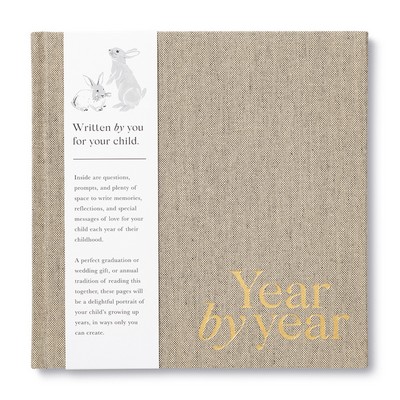 Year by Year (Written by You for Your Child)
