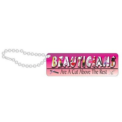 Beautician Slogan Promotional Key Chain w/ Black Back (6 Square Inch)
