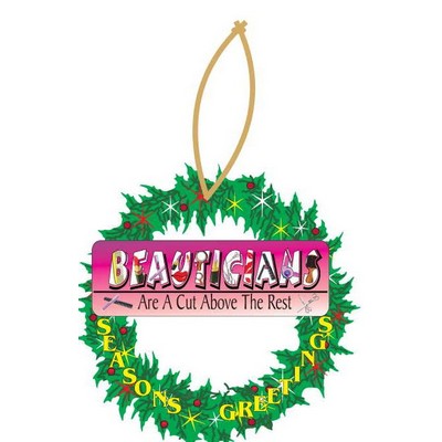 Beautician Slogan Executive Wreath Ornament w/ Mirrored Back (12 Square Inch)