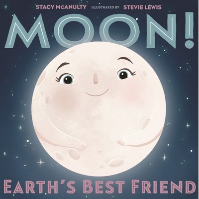 Moon! Earth's Best Friend