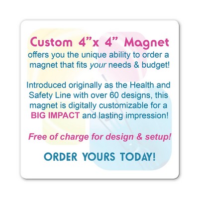 4"x4" Custom Magnet