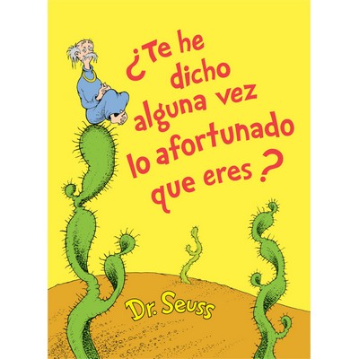 ¿Te he dicho alguna vez lo afortunado que eres? (Did I Ever Tell You How L