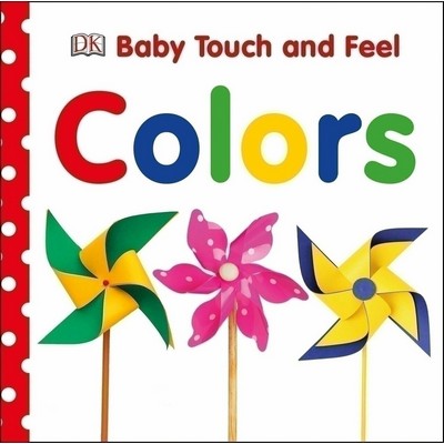 Baby Touch and Feel Colors (An Interactive Color Learning Board Book)