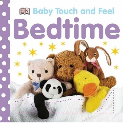 Baby Touch and Feel Bedtime (An Interactive Goodnight Board Book)