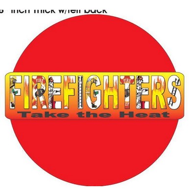 Fireman Slogan Acrylic Coaster w/Felt Back